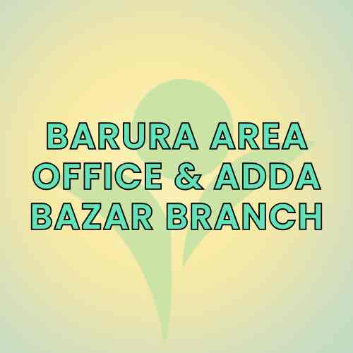 Barura Area Office & Adda Bazar Branch