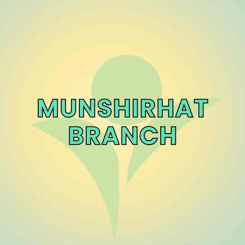 Munshirhat Branch